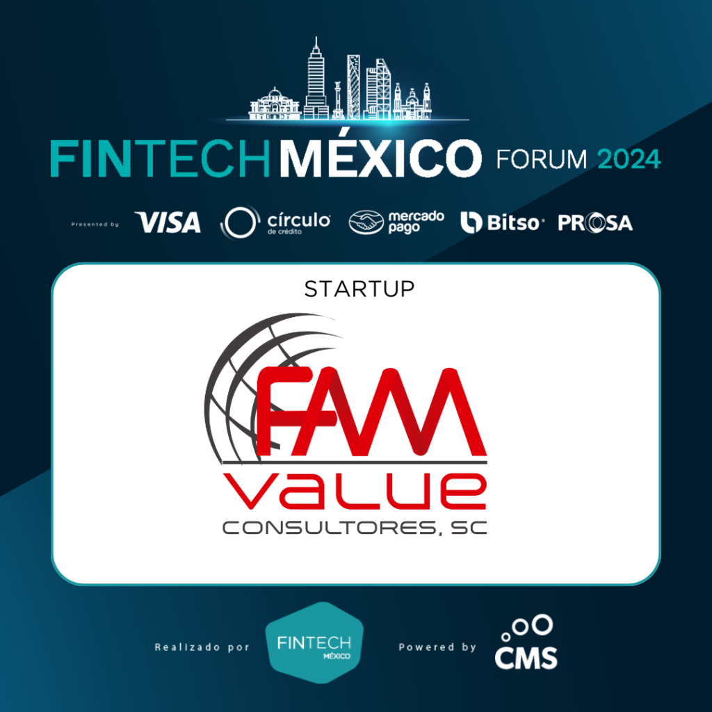 FinTech México Forum 2024 – FAM Value Consultores, S.C.